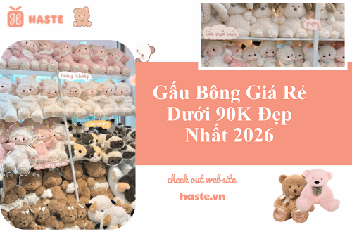Gấu Bông Giá Rẻ Dưới 90K Đẹp Nhất 2026