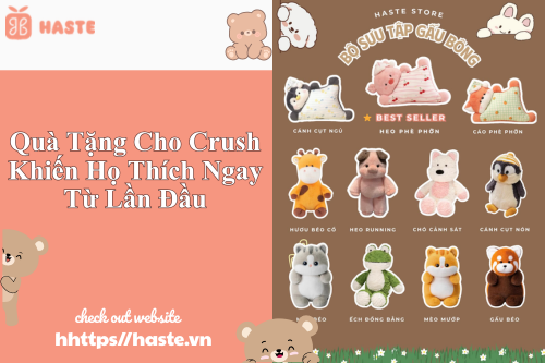 Quà Tặng Cho Crush Khiến Họ Thích Ngay Từ Lần Đầu
