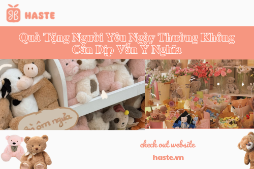 Quà Tặng Người Yêu Ngày Thường Không Cần Dịp Vẫn Ý Nghĩa