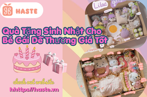 Quà Tặng Sinh Nhật Cho Bé Gái Dễ Thương Giá Tốt