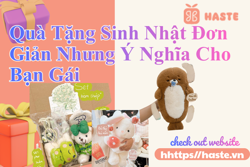 Quà Tặng Sinh Nhật Đơn Giản Nhưng Ý Nghĩa Cho Bạn Gái