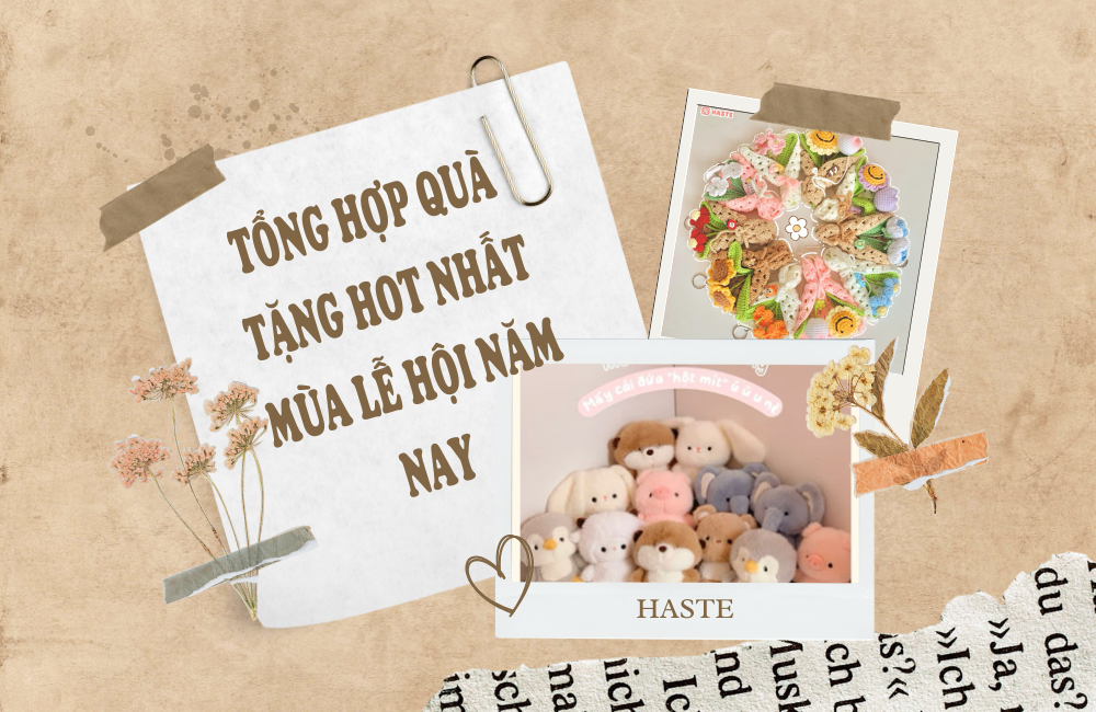 Tổng Hợp Quà Tặng Hot Nhất Mùa Lễ Hội Năm Nay tại haste