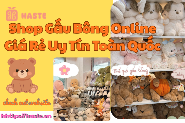 Shop Gấu Bông Online Giá Rẻ Uy Tín Toàn Quốc – Lựa Chọn Hoàn Hảo Cho Mọi Dịp Tặng Quà
